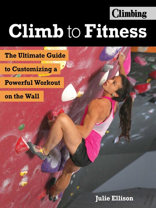 Title details for Climb to Fitness by Julie Ellison - Available